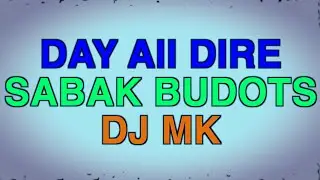 DAY ALI KA DIRE SABAK KA DIRE BUDOTS REMIX DJ ALADEN