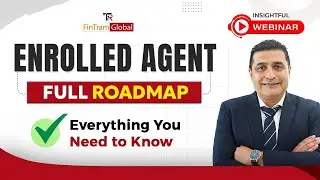Enrolled Agent Course Details 2025 | Everything You Need to Know! | EA Course Online |FinTram Global