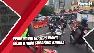 PPKM Masih Diperpanjang, Jalan Utama Surabaya Dibuka