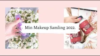 Min Makeup Samling 2022.