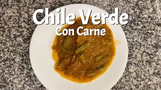 Chile Verde con Carne al Estilo Casero
