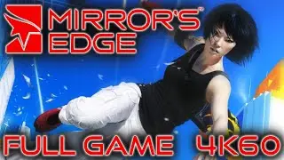 Mirror's Edge: Full Game Walkthrough Longplay (100%, All Runner Bags) 4K60 (No Commentary)