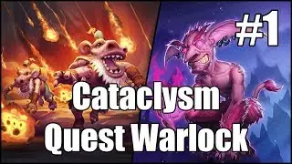[Hearthstone] Cataclysm Quest Warlock (Part 1)