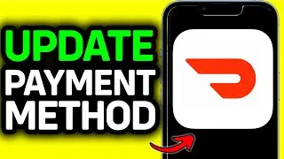 UPDATED 2026! How To Update Payment Method On Doordash App
