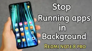 Stop background apps on your Redmi note 8 pro | TECH 5 | Tamil