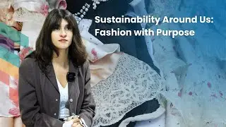 Sustainability Around Us: Fashion with Purpose x Enmaeya Studio