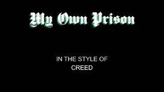 Creed - My Own Prison - Karaoke - With Backing Vocals - Lead Vocals Removed