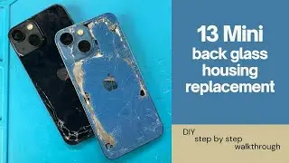 Fastest way to repair iPhone 13 Mini back glass / housing - narrated walkthrough