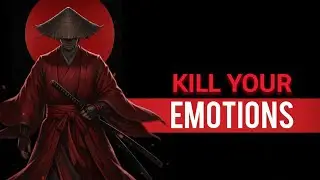 The Art of Killing Emotions | Become Emotionless Like a Samurai(Hindi)