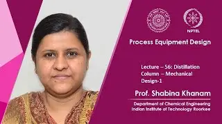 Lecture 56 : Distillation Column &ndash; Mechanical Design-1