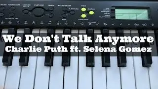 We Don't Talk Anymore - Charlie Puth ft Selena | Easy Keyboard Tutorial With Notes (Right Hand)