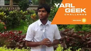 Yarl Geek Challenge Season 9 Junior - Exprience Sharing by Sivarathan