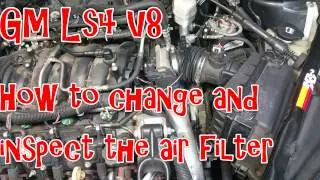 GM LS4 V8 - How to change the air filter