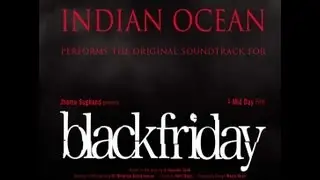 Indian Ocean |  Black Friday OST | Jukebox | New Hindi Songs | Latest Hindi Songs | Bandeh