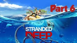 Founded a way out-Stranded Deep Part 6