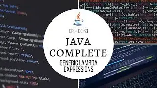 Java Complete Tutorial Ep. 63 - Generic Functional Interfaces & Lambdas