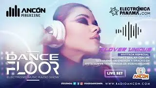Dance Floor - Klover Unique - Podcast Anc&oacute;n Magazine 006