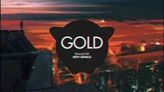 Konrad Mil - Gold (NEW SINGLE) || TIẾN BEAT