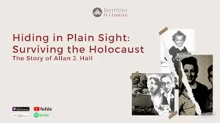 Hiding in Plain Sight: Surviving the Holocaust | The Story of Allan J. Hall