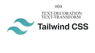 Text-Decoration | Text-transform | Tailwind-css soomaali