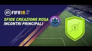 [FIFA18] Sfida Creazione Rosa - Incontri Principali: Man City vs Chelsea