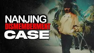 The Nanjing University Dismemberment Case That Chilled China