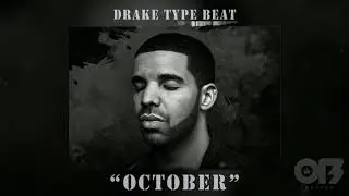 Drake Type Beat | Rap/Hiphop Instrumental | OVO Type Beat 2017 &ldquo;October&rdquo;