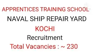 APPRENTICES Training School Naval Ship Yard || Kochi || Recruitment || August 2021