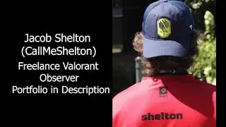 CallMeShelton Valorant Observer Reel