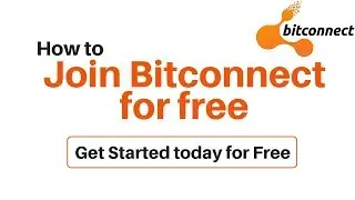 Bitconnect How to join bitconnect and get started for free