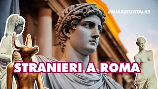 STRANIERI A ROMA | Mirabilia Talks