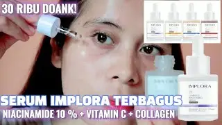 REVIEW SERUM IMPLORA LUMINOUS BRIGHTENING |REVIEW IMPLORA SERUM BRIGHTENING,ACNE,MIDNIGHT,PEELING
