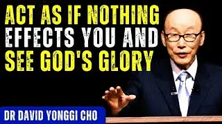 Stay Calm and See God&rsquo;s Glory Unfold &mdash; Yonggi Cho Inspired | God Message | Youngi Mindset
