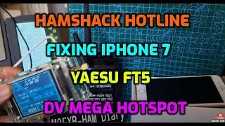 Hamshack Hotline - Yaesu FT5 - also Fixing Iphone 7