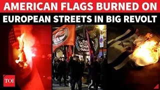 American Flags On Fire In Europe; Huge Revolt Against U.S. In NATO Capital | Israel Too Faces Fury