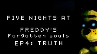 FIVE NIGHTS AT FREDDY'S FORGOTTEN SOULS S1EP4(TRUTH) 2026