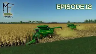 Big Corn Harvest on Millennial Farms! - Episode 12 - Farming Simulator 19