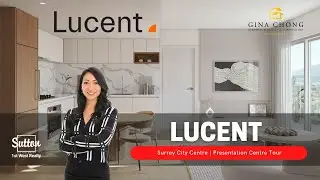 PRESALE HOMES - Lucent by Landa Global Properties in Surrey City Centre - Presentation Centre Tour
