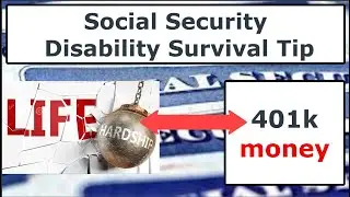 Social security disability benefits and 401k money