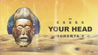 Essex - YOUR HEAD (Ochenta 2)