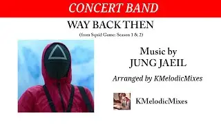 Way Back Then (from Squid Game S1 & S2) - Band Arrangement