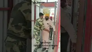 Secureye DFMD INSTALLED At Bhaga Border Amirtsar Punjab