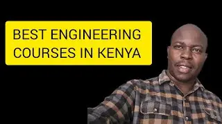 List of Best Engineering Courses in Kenya 