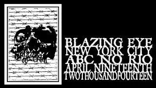 Blazing Eye - New York's Alright 2014 (Full Show)