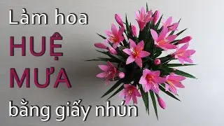 Cách làm hoa Huệ Mưa bằng giấy nhún | How to make Rain Lily flower by crepe paper | Góc nhỏ Handmade
