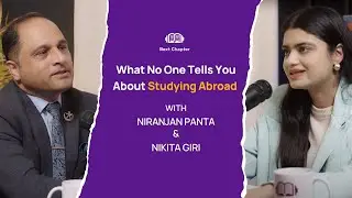 Ep 1: What No One Tells You About Studying Abroad | With Niranjan Panta | Next Chapter Podcast