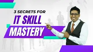 3 Secrets for IT Skill Mastery