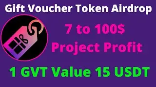 New Gift Voucher Token Airdrop | 100 GVT Token Earn Tips Trick | 1 GVT Token Worth 15 USDT #WWA