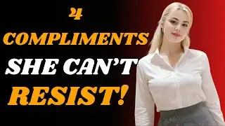 Top 4 &ldquo;Forbidden&rdquo; Compliments That Make Women Desire You Instantly