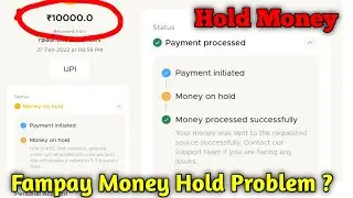Fampay Money Hold Problem? How to refund fampay hold money hold money kitne din me refund ayega